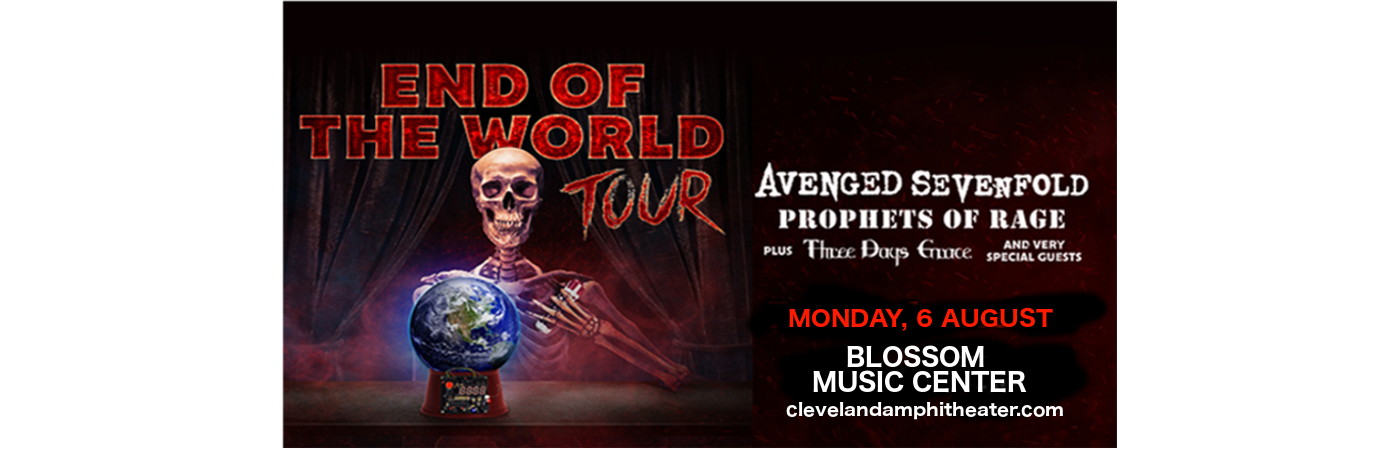 End of the World Tour: Avenged Sevenfold, Prophets of Rage & Three Days Grace