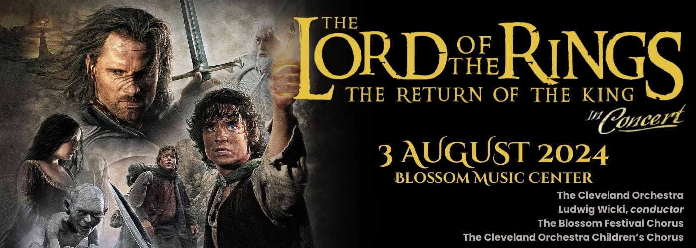 The Cleveland Orchestra: Ludwig Wicki &#8211; The Lord of the Rings: The Return of the King In Concert
