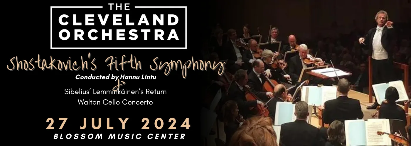 The Cleveland Orchestra: Shostakovich’s Fifth Symphony